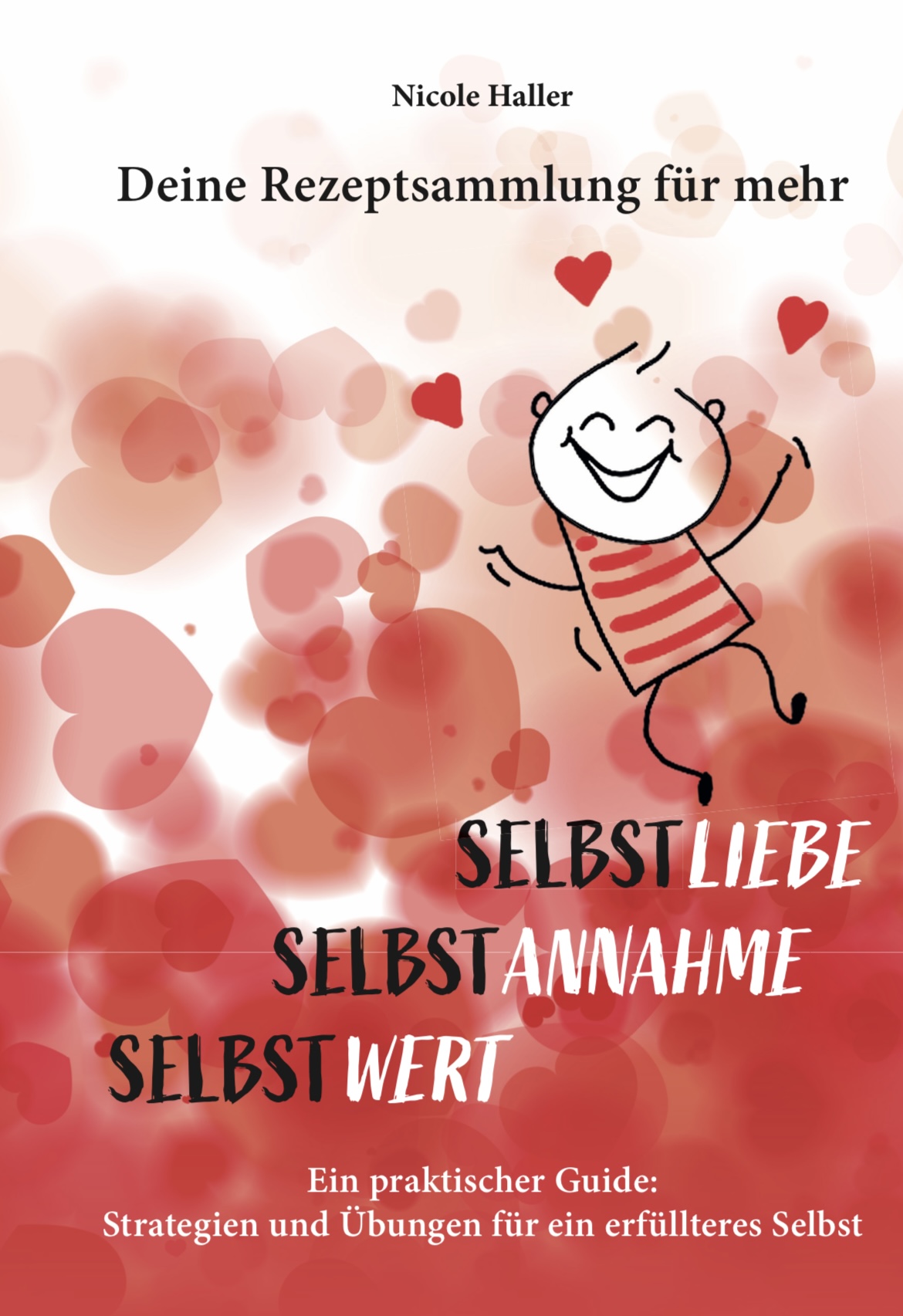 Originalcover des Buches Selbstliebe, Selbstannahme, Selbstwert von Nicole Haller